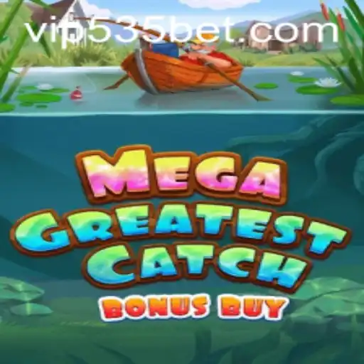 Discovering MegaGreatestCatchBonusBuy: The Thrilling New Game by 535bet